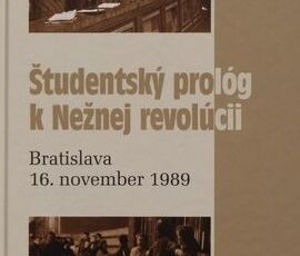 Cena pre knihu ŠTUDENTSKÝ PROLÓG K NEŽNEJ REVOLÚCII