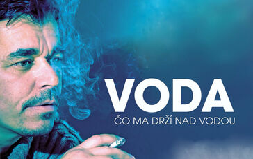 PREZENTÁCIA FILMU:  Voda, čo ma drží nad vodou