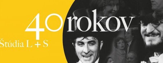 40 rokov Štúdia L + S
