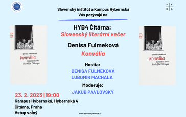 HYB4: Čitárna - Slovenský literárny večer DENISA FULMEKOVÁ: KONVÁLIA
