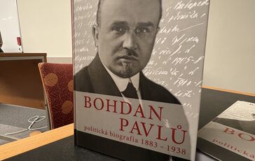7. 3. 2023 BOHUMILA FERENČUHOVÁ: BOHDAN PAVLŮ : POLITICKÁ BIOGRAFIA 1883 – 1938
