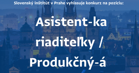 Konkurz na pozíciu Asistent-ka riaditeľky / Produkčný-á