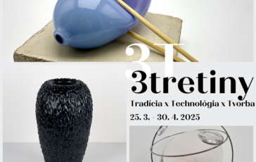 3Tretiny / 3T = Tradícia × Technológia × Tvorba