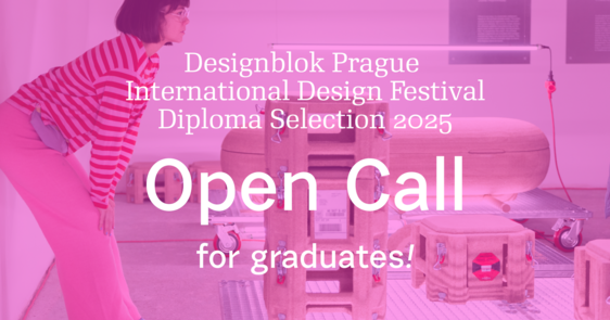 Open Call | DIPLOMA SELECTION (Designblok 2025) 
